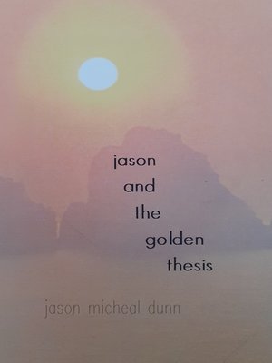 cover image of Jason and the Golden Thesis